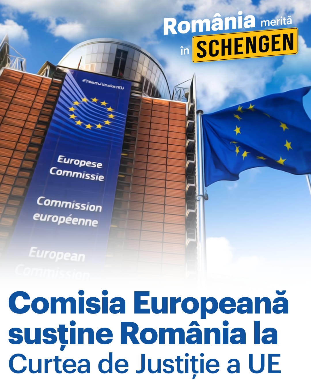 Comisia Europeană este alături de România în procesul de la Curtea de Justiție a Uniunii Europene!